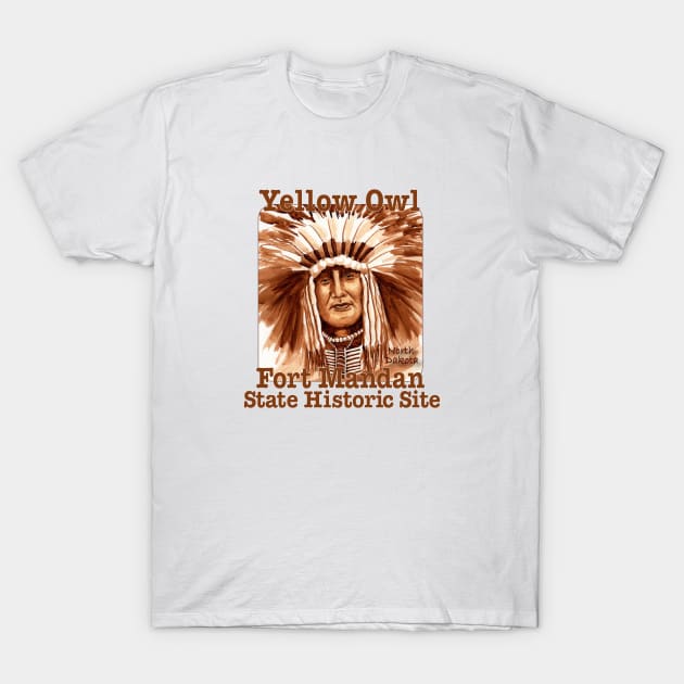 Yellow Owl, Fort Mandan State Historic Site, North Dakota T-Shirt by MMcBuck